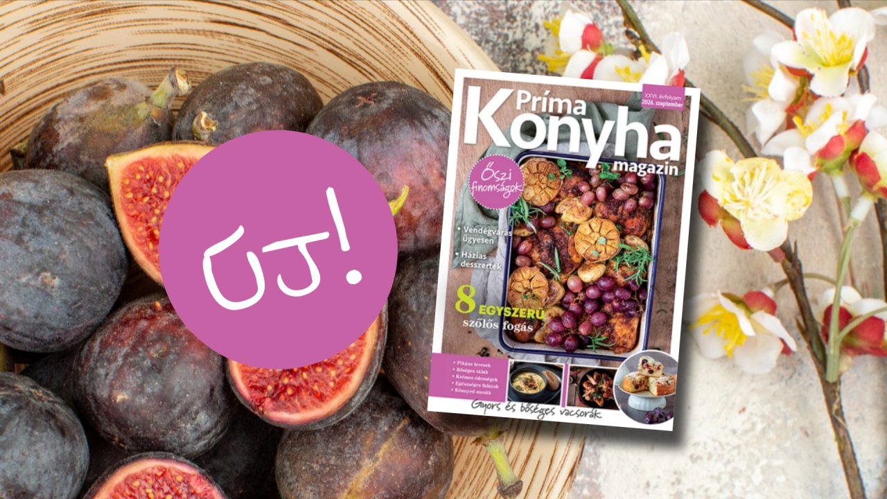 Új évszak, új ízek: megérkezett a Príma Konyha magazin szeptemberi száma!